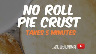 Homemade 5min pie crust| Living Life Homemade