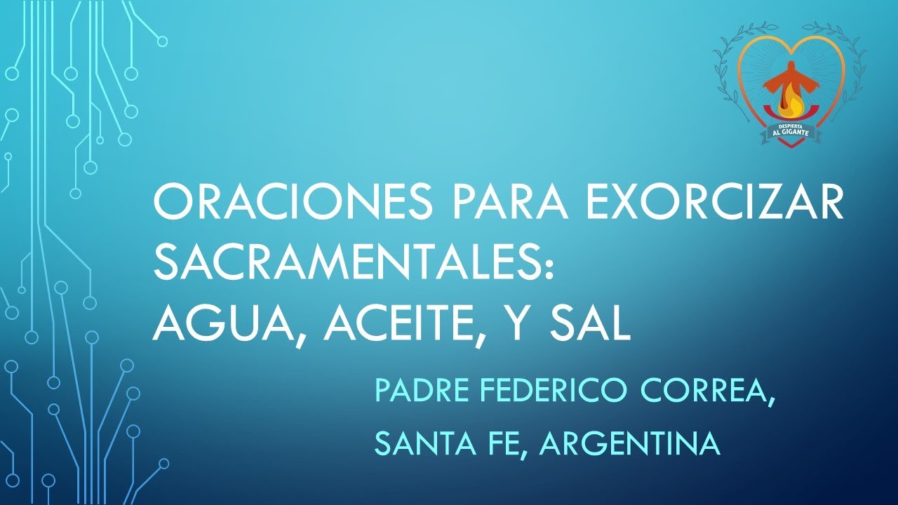 Bendicion / Exorcismo de sacramentales: Agua, sal y aceite y bendicion