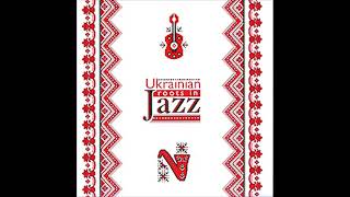 Ukrainian roots in jazz