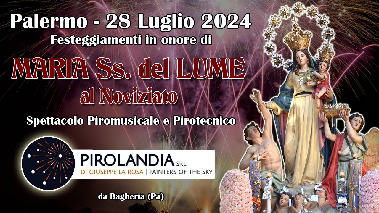 PALERMO - MARIA Ss. del LUME al Noviziato 2024 - PIROLANDIA (Night Show)