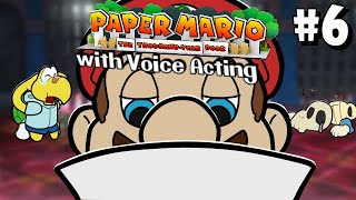 Paper Mario TTYD with VOICE ACTING - Episode 6: Deadbeat Dad