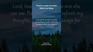 Prayer to Help You Heal While You Sleep#Prayer #HealingPrayer #SleepPrayer #NightPrayer