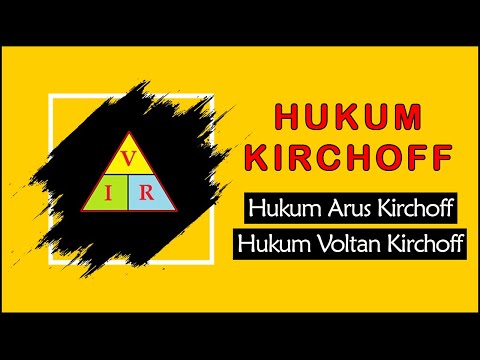HUKUM KIRCHOFF / KIRCHOFF LAW. VIDEO BERKENAAN DENGAN HUKUM ARUS KIRCHOFF DAN HUKUM VOLTAN KIRCHOFF