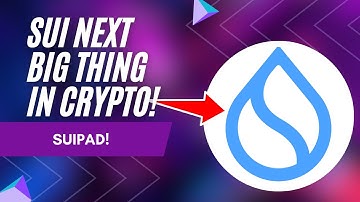 SuiPad - The Next Big Thing in Crypto  Sui Blockchain Launchpad