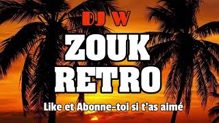 DJ W - Les hits du Zouk Retro vol.1 ( avec Gilles Floro, Tanya St Val, Eric Brouta, etc… )