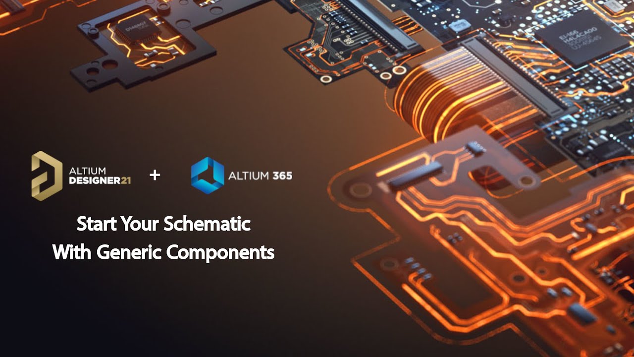 Altium Designer 21 - Start Your Schematic with Generic Components - YouTube