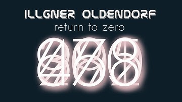 Illgner Oldendorf - Return To Zero (Official Video)