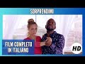 Sorprendimi i i commedia i film completo in italiano