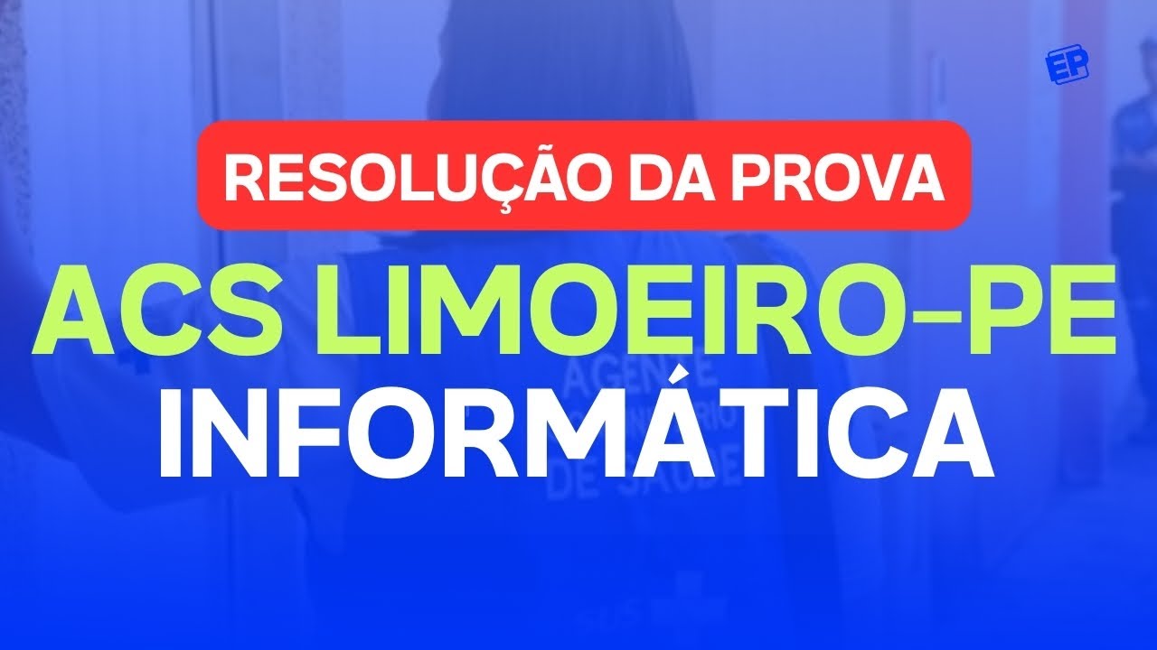 RESOLUAÇÃO DA PROVA CONCURSO ACS LIMOEIRO-PE: INFORMÁTICA com ROMILDO JÚNIOR