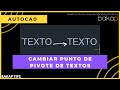 Centrar textos en Autocad 2d - Modificar punto de pivote