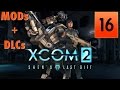 XCOM2 - #16 - [MODs/DLCs/LEYENDA/HOMBRE DE HIERRO] - Sin Salida