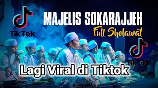 FULL SHOLAWAT MAJELIS SOKARAJJEH || MLANDINGAN BERSHOLAWAT