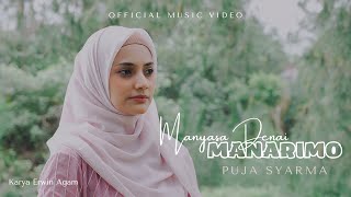 MANYASA DENAI MANARIMO - PUJA SYARMA (Official Music Video)