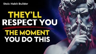 The Stoic Trick That Makes Everyone Respect You Instantly | Timeless Stoic Wisdom