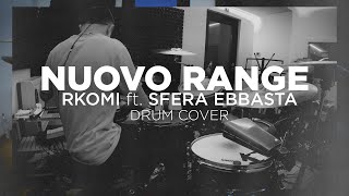 Rkomi, Sfera Ebbasta - NUOVO RANGE (Drum Cover) by Leonardo Ferrari