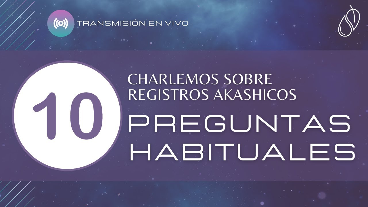 Registros Akashicos, te respondo 10 dudas frecuentes. YouTube
