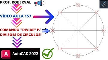 Aula 157 - Aplicação do Comando Divide para Divisões de Círculos no AutoCAD 2023