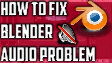 How To Fix Blender If There Is No Audio