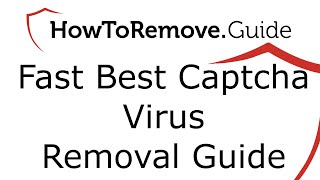 Fast Best Captcha Virus Removal