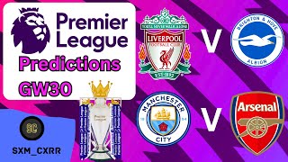 Premier League Predictions 23/24 - Gameweek 30!