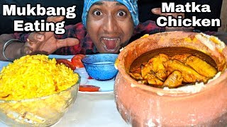 Bihari Style Matka Chicken | Handi Chicken Eating with Bengali Basanti Pulao | Mukbang Eating Show |