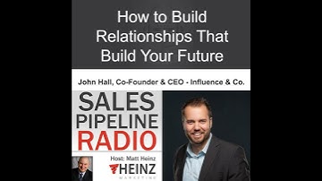 How to Build Relationships That Build Your Future - John Hall Podcast