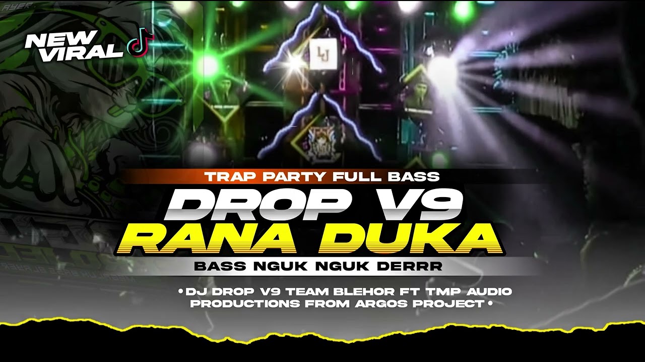DJ DROP V9 X RANA DUKA VIRAL TIKTOK STYLE NGUK DERR | BY ARGOS PROJECT
