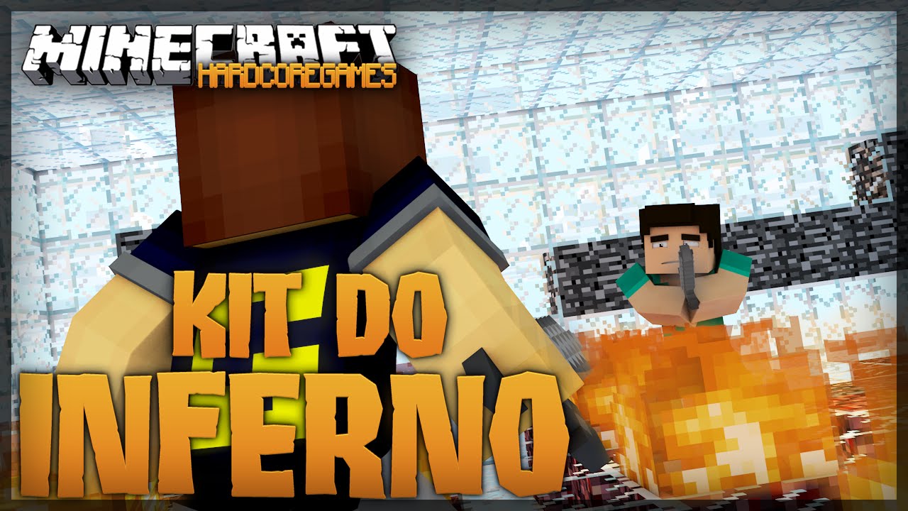 HardCoreGames: Kit do Inferno !! Juro que tentei ;-;