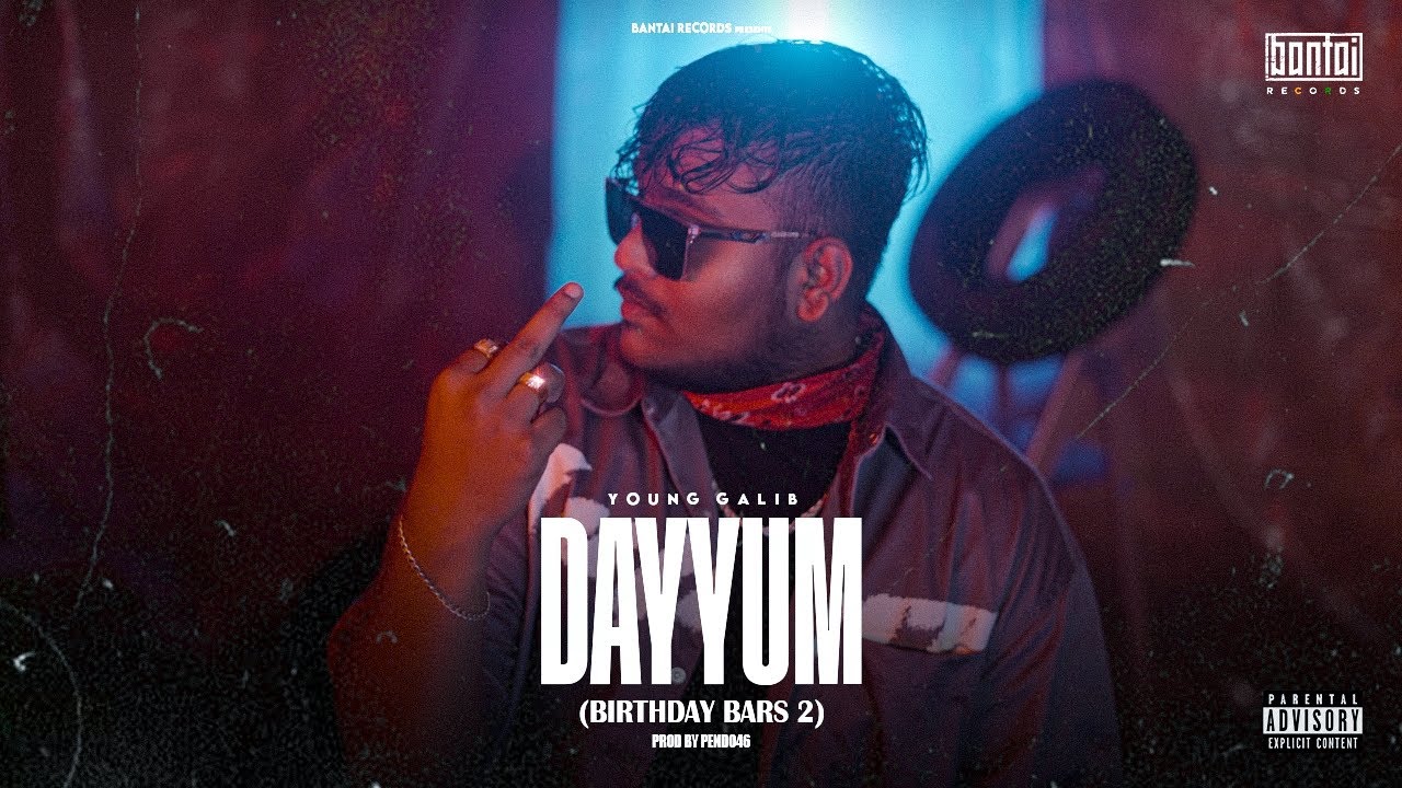 ⁣YOUNG GALIB - DAYYUM (BIRTHDAY BARS 2) (Prod. by PENDO46) | OFFICIAL MUSIC VIDEO | BANTAI RECORDS