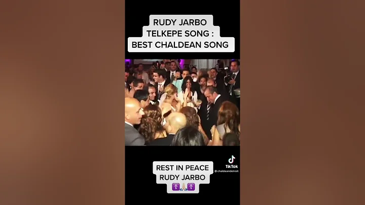 CHALDEAN TELKEPE SONG: RUDY JARBO ! ( REST IN PEACE RUDY)