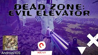 DEAD ZONE : Evil Elevator Chapter 1 Full Gameplay | Android Gameplay screenshot 2