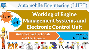 L 54 Working and Construction of EMS & ECU | Automotive Electricals & Electronics | Automobile