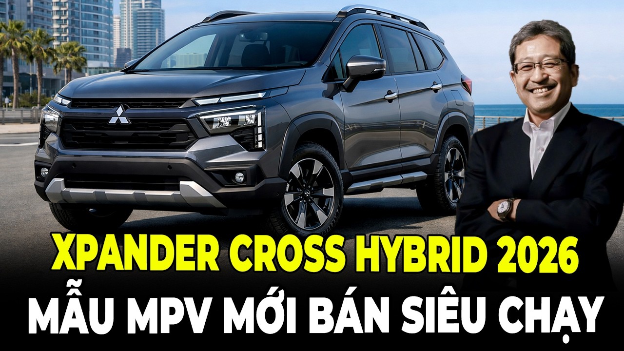 Mitsubishi Xpander Cross 2026 Mpv Hybrid Mới Mạnh Mẽ Bán Chạy