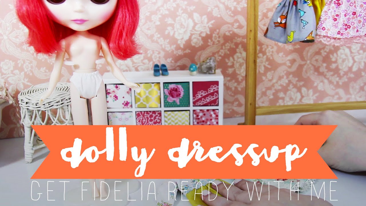 Dolly Dressup | Get Fidelia Ready With Me!
