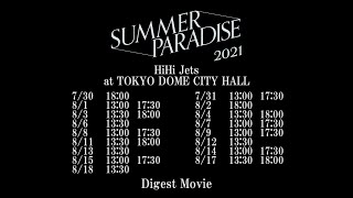 Summer Paradise 2021 (HiHi Jets)  Digest Movie