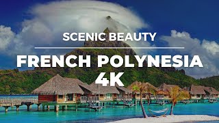 Scenic Beauty of French Polynesia in 4K | Relaxing Music