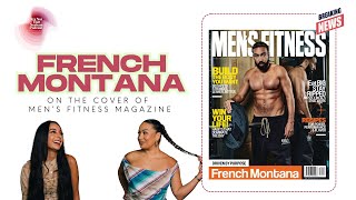 French Montana On The Cover Of Mens Fitness Magazine