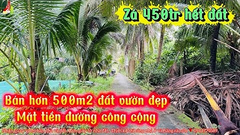 Kh1922 Bán 500m2 đất vườn sổ sẵn đường công cộng mà giá chỉ 450tr xã long Hưng tỉnh tiền Giang (củ )