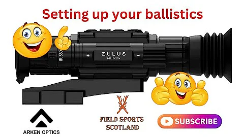 Arken Optics ZULUS Setting Up Ballistic Calculator