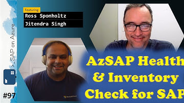 #97 - The one with the Health & Inventory Check for SAP (Jitendra Singh & Ross Sponholtz)