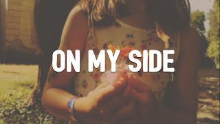 Ondi Vil \u0026 Monty Datta - On My Side (ft. FIG) (Lyrics)