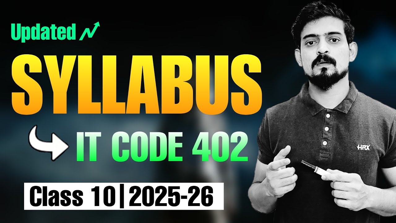 IT Code 402 Syllabus 2025-26 | Information Technology Class 10 Syllabus ...