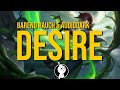 Barend Rauch & AudioDark - Desire ⚔️