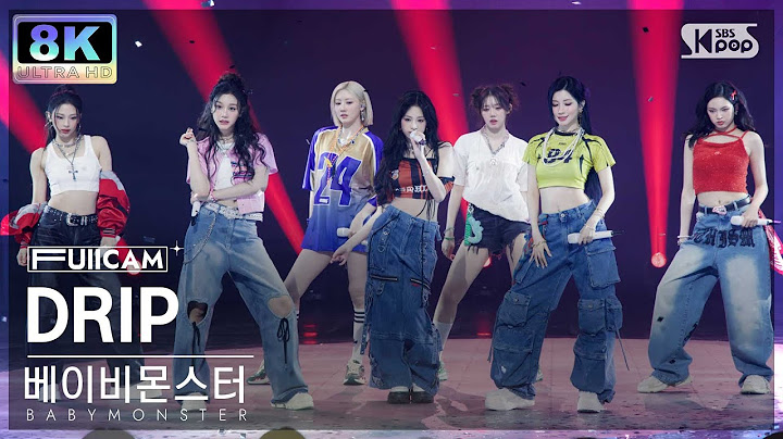 [초고화질 8K] 베이비몬스터 'DRIP' (BABYMONSTER FullCam)│@SBS Inkigayo 241124