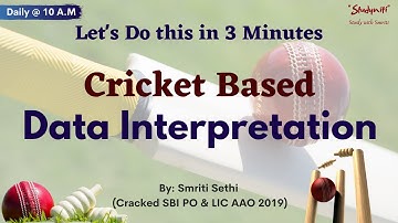 Data Interpretation | Cricket Based Question | Smriti Sethi (Cracked SBI PO & LIC AAO 2019)