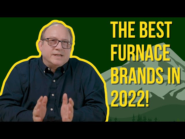 The Best Furnace Brands in 2022! (Reviewed By Pros) - YouTube