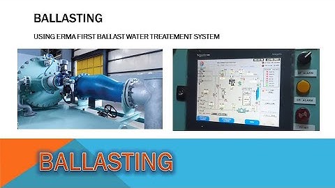 How to Perform Ballasting – ERMA FIRST Ballast Water Treatment System