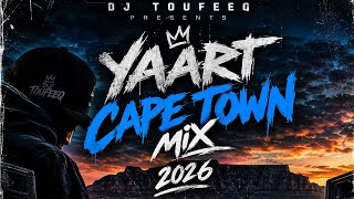 YAART CAPETOWN MIX BY DJ TOUFEEQ VOL 1