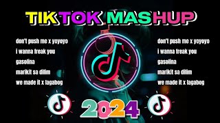 DON'T PUSH ME x YOYOYO x GASOLINA | TIKTOK MASHUP REMIX 2024 | DJ JONEL SAGAYNO