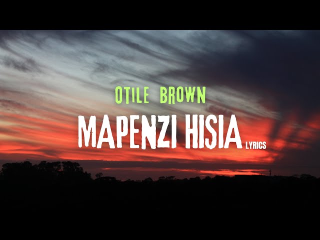 Otile Brown - Mapenzi Hisia [Lyrics] class=